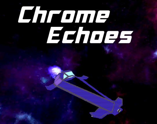 Chrome Echoes Game Cover
