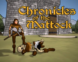 Chronicles of the Mattock Image