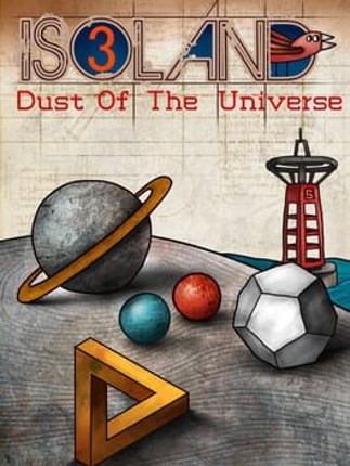 ISOLAND3: Dust of the Universe Game Cover