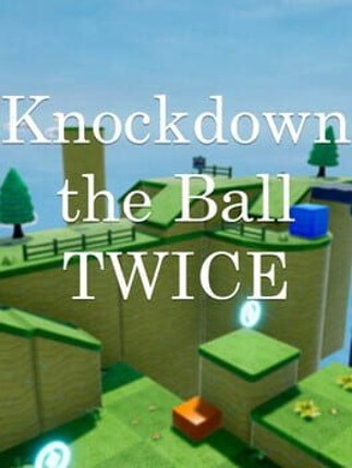 Knockdown the Ball Twice Game Cover