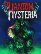 Phantom Hysteria Image