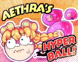 Aethra's Hyper Ball Image