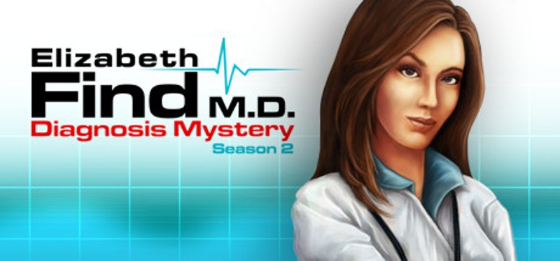 Elizabeth Find M.D.: Diagnosis Mystery - Season 2 Game Cover