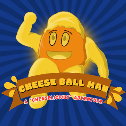 Cheese Ball Man: A Cheeselicious Adventure Game Cover