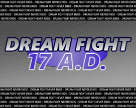 Dream Fight 17 A.D. Image