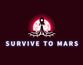 Survive To Mars Image