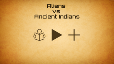 Aliens vs Ancient Indians Image