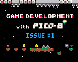 Game Development with PICO-8 - Issue 1 Image