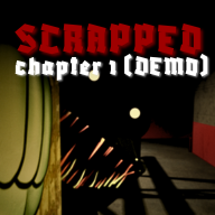 Scrapped: Chapter 1 [DEMO] Image