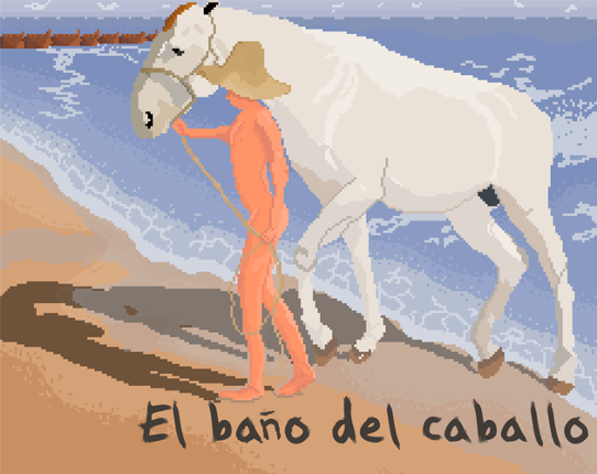 The Horse Bath (El Baño del Caballo) Game Cover