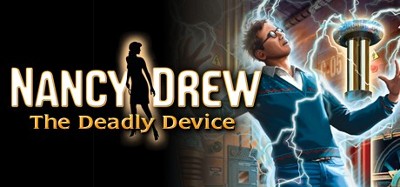 Nancy Drew: The Deadly Device Image