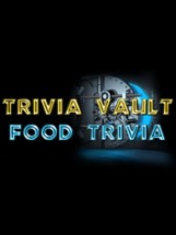 Trivia Vault: Food Trivia Image
