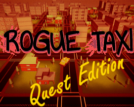 Rogue Taxi [Day 5] [Unity] (now with Quests !) Image