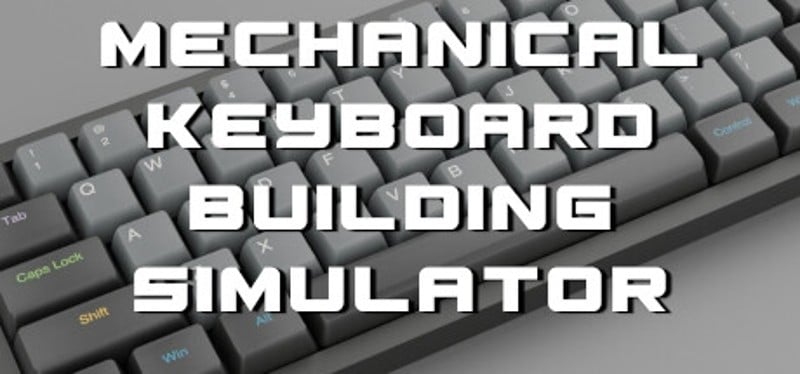 Mechanical Keyboard Building Simulator Game Cover