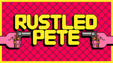 Rustled Pete Image