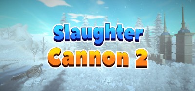 Slaughter Cannon 2 Image