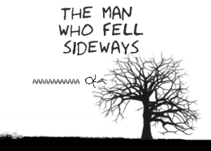 The Man Who Fell Sideways Image