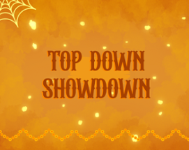 Top Down Showdown Image