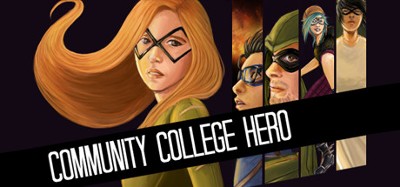 Community College Hero: Trial by Fire Image