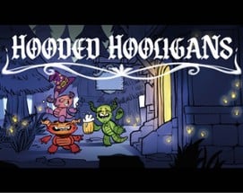 Hooded Hooligans Image