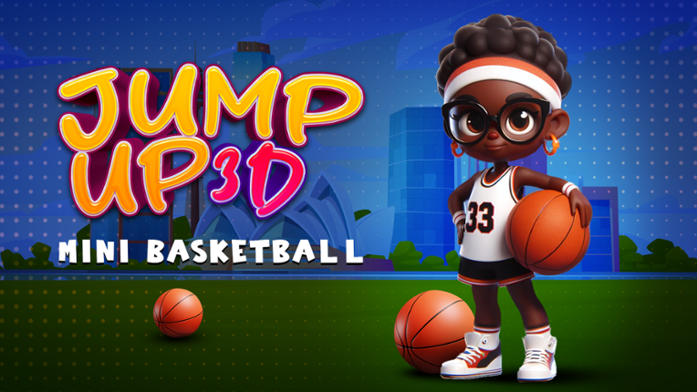 Jump Up 3D: Mini Basketball Game Cover