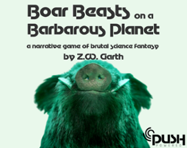 Boar Beasts on a Barbarous Planet Image