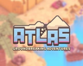 Atlas : Groundbreaking Adventures Image