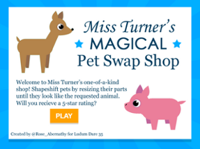 Miss Turner's Magical Pet Swap Shop Image