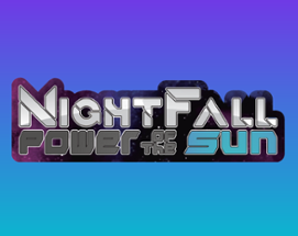 Night Fall: Power of the Sun Image