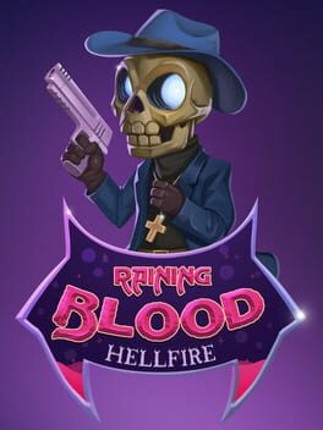 Raining Blood: Hellfire Game Cover