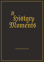A History of Moments Image