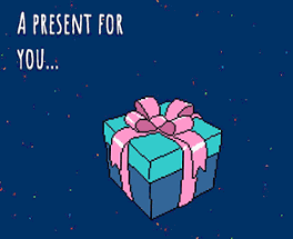 A present for you... Image