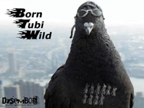 Born Tubi Wild Image