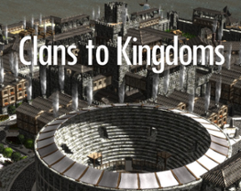 Clans to Kingdoms Image