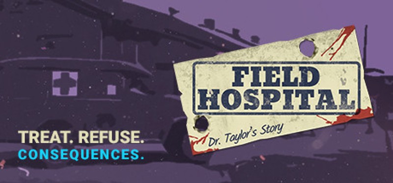 Field Hospital: Dr. Taylor's Story Game Cover
