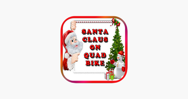 Santa Claus in North Pole on Quad bike Simulator Game Cover