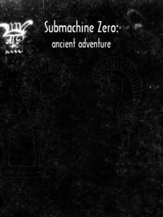 Submachine Zero: Ancient Adventure Game Cover