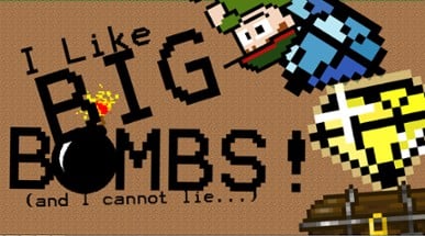 I Like Big Bombs! Image