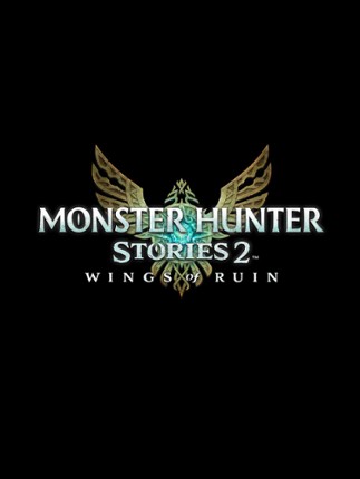 Monster Hunter Stories 2: Wings of Ruin Game Cover