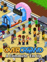 Overcrowd: A Commute ‘Em Up Image