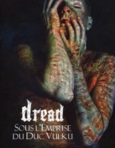 Dread : Sous l'Emprise du Duc Vulku Image