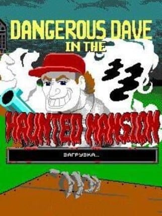 Dangerous Dave in the Haunted Mansion Game Cover