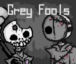 Grey Fools 1.9.0 Image