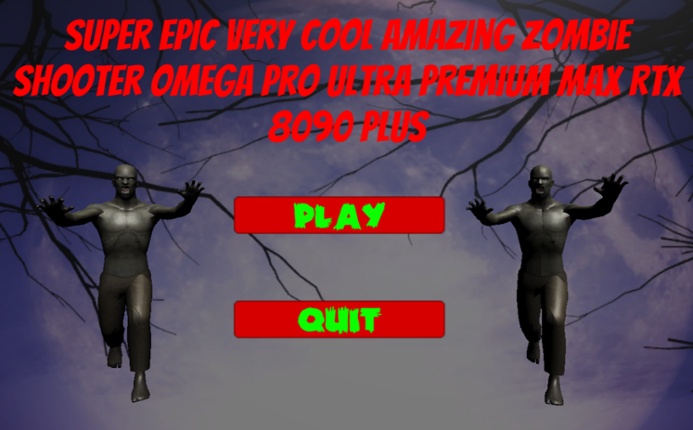 Super Epic Very Cool Amazing Zombie Shooter Omega Pro Ultra Premium Max RTX 8090 Plus Game Cover