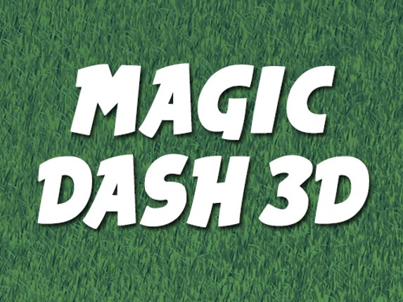 Magic Dash 3D Game Cover