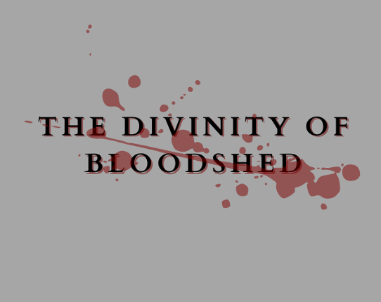The Divinity of Bloodshed Game Cover