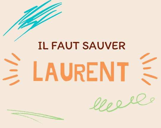 Il Faut Sauver Laurent Game Cover