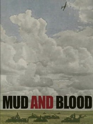 Mud and Blood Game Cover