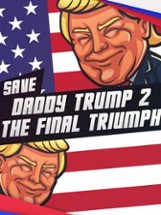 Save daddy trump 2: The Final Triumph Image