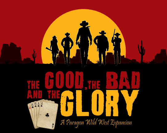 THE GOOD, THE BAD & THE GLORY (Itchfunding Now!) Game Cover